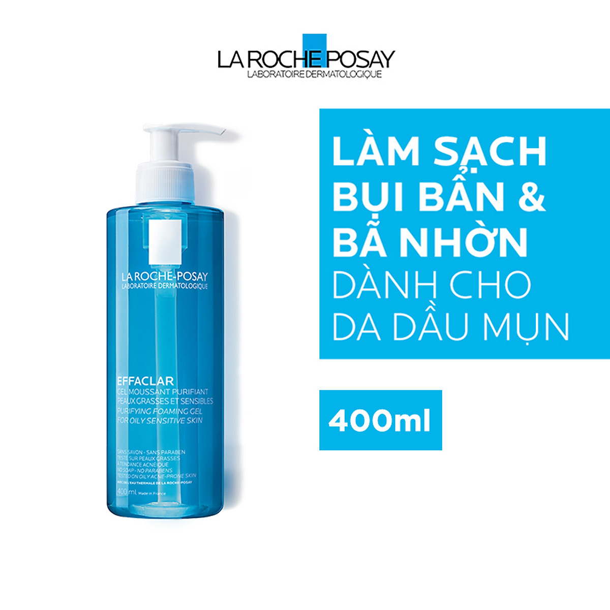 Gel rửa mặt tạo bọt làm sạch & giảm nhờn cho da dầu nhạy cảm La Roche-Posay Effaclar Purifying Foaming Gel 400ml