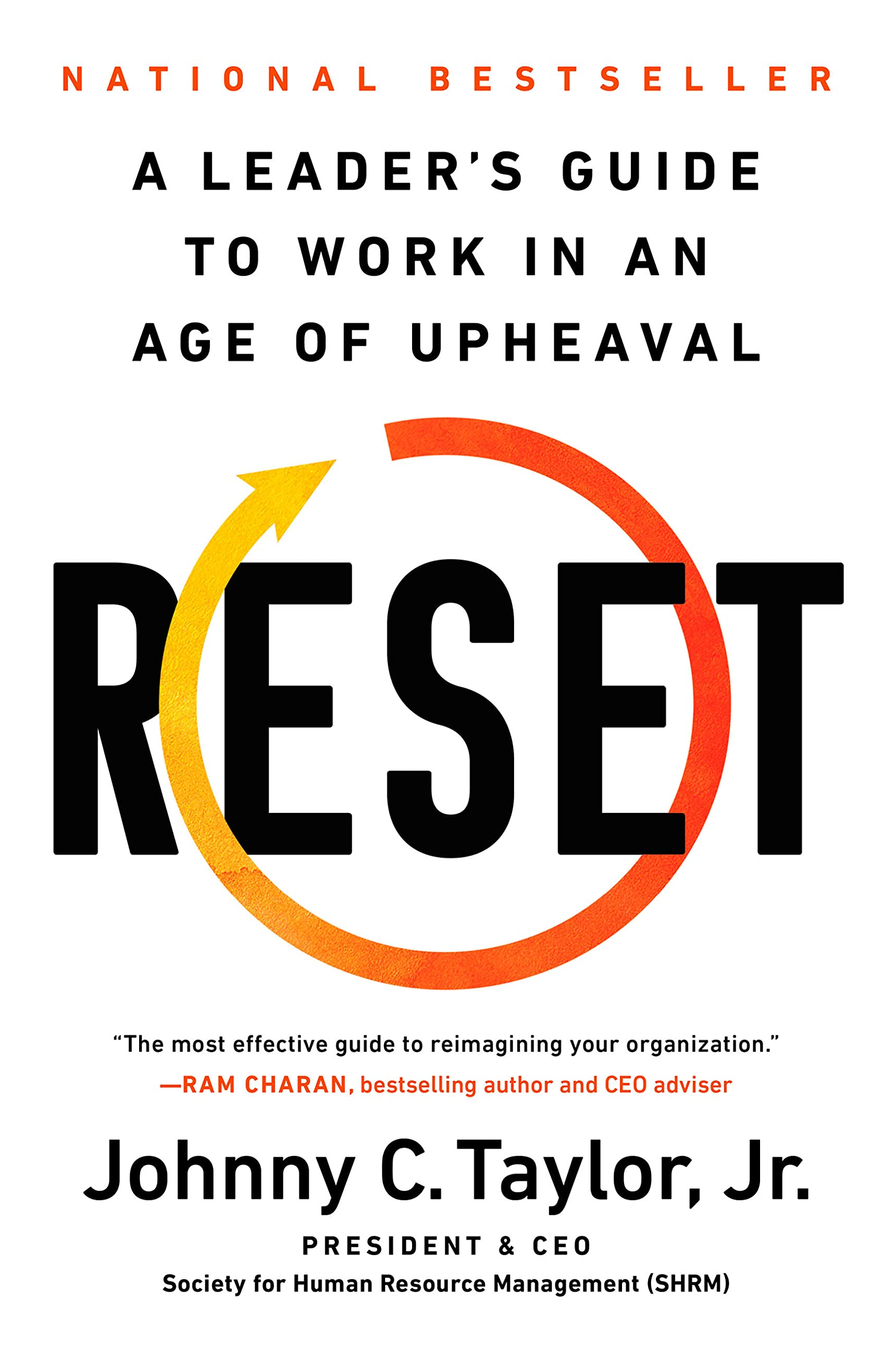 Reset: A Leader’s Guide To Work In An Age Of Upheaval