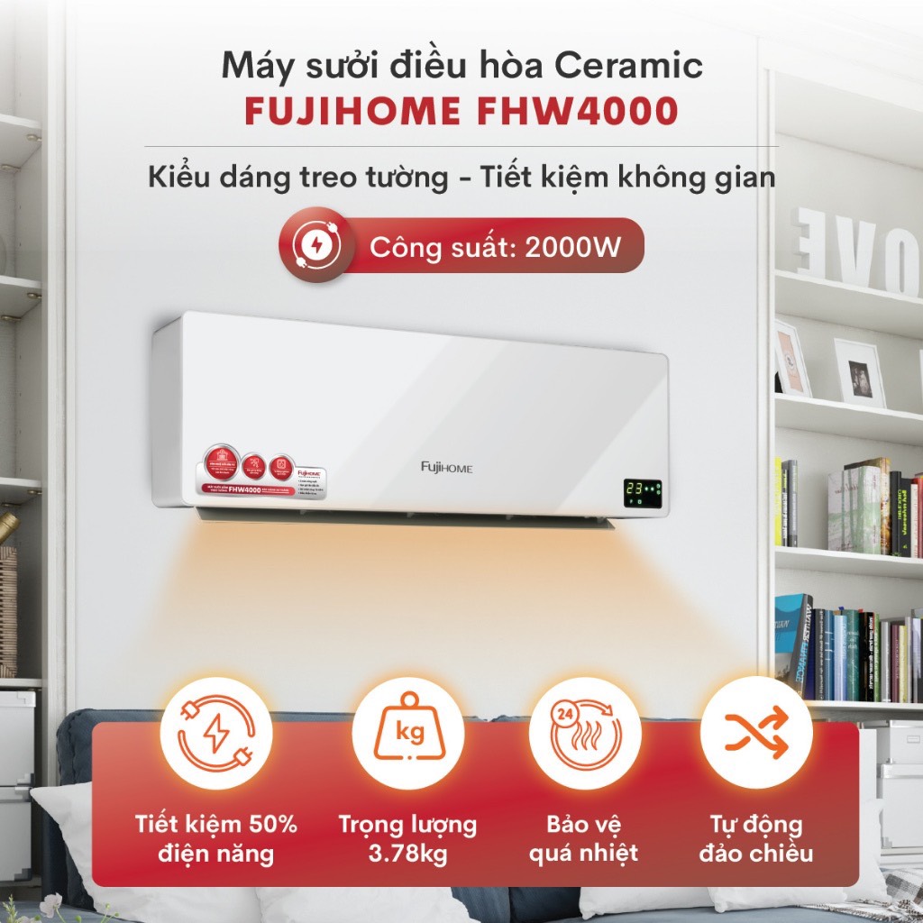 Máy sưởi điều hòa treo tường nhập khẩu FUJIHOME FHW4000 quạt sưởi ceramic không khô da, không đốt oxi, tiết kiệm điện - Hàng chính hãng