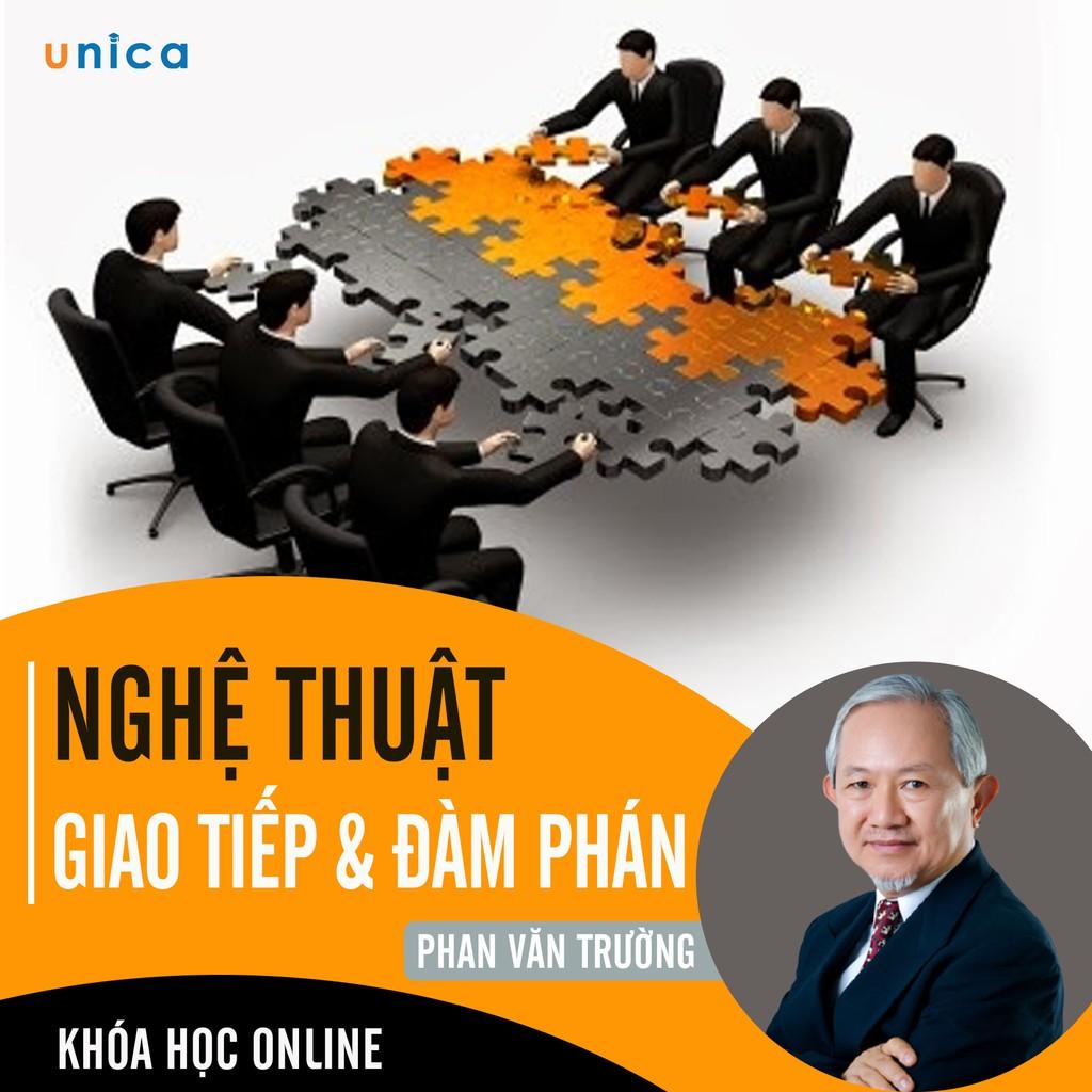 - Khóa học PHÁT TRIỂN CÁ NHÂN- Nghệ thuật giao tiếp và đàm phán- GS Phan Văn Trường UNICA.VN