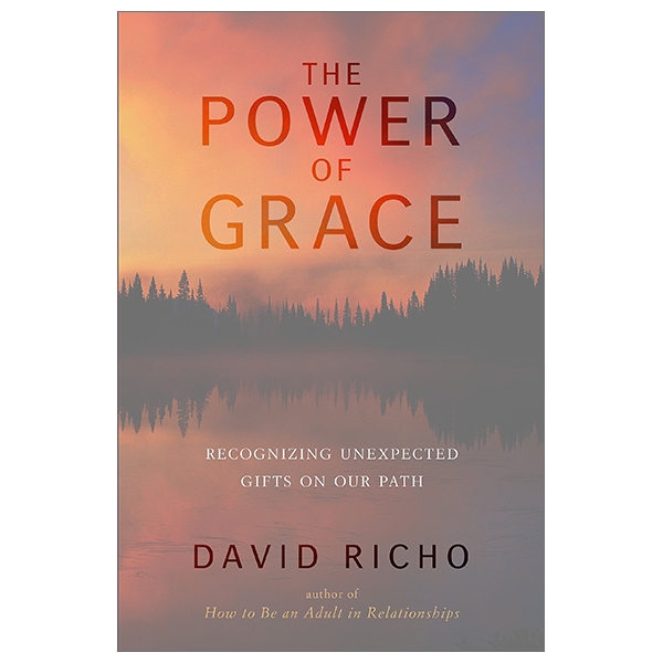 The Power of Grace: Recognizing Unexpected Gifts on Our Path