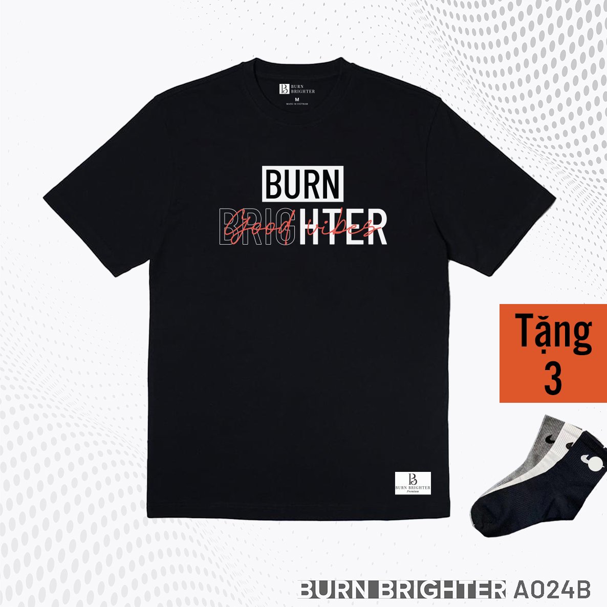 ÁO THUN UNISEX A024 - BURN BRIGHTER