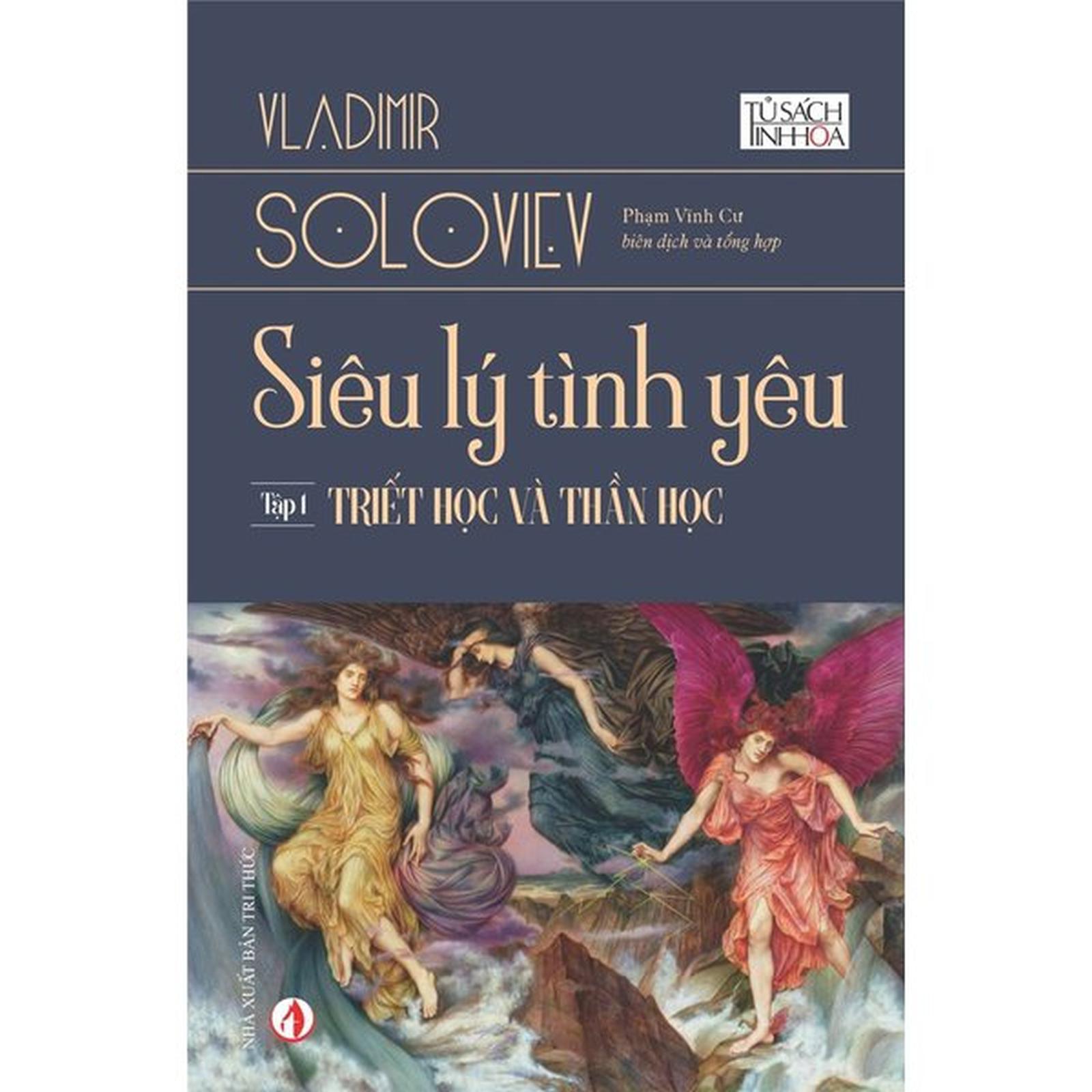 Siêu Lý Tình Yêu Tập 1 - Triết Học Và Thần Học - Bản Quyền