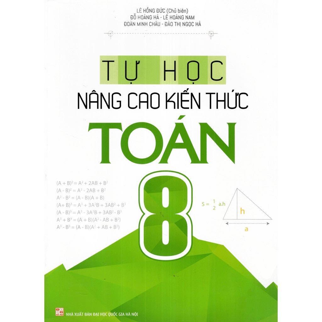 Tự Học - Nâng Cao Kiến Thức Toán 8  - Bản Quyền