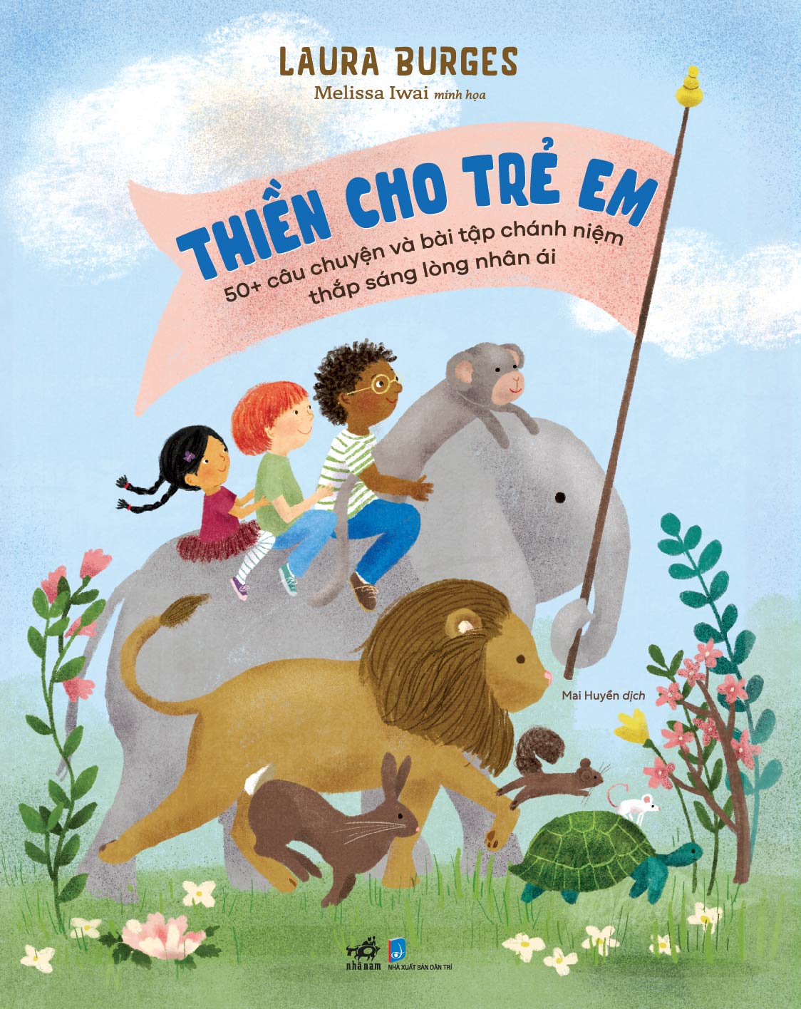 Sách - Thiền cho trẻ em - 50+ câu chuyện và bài tập chánh niệm thắp sáng lòng nhân ái - Nhã Nam Official