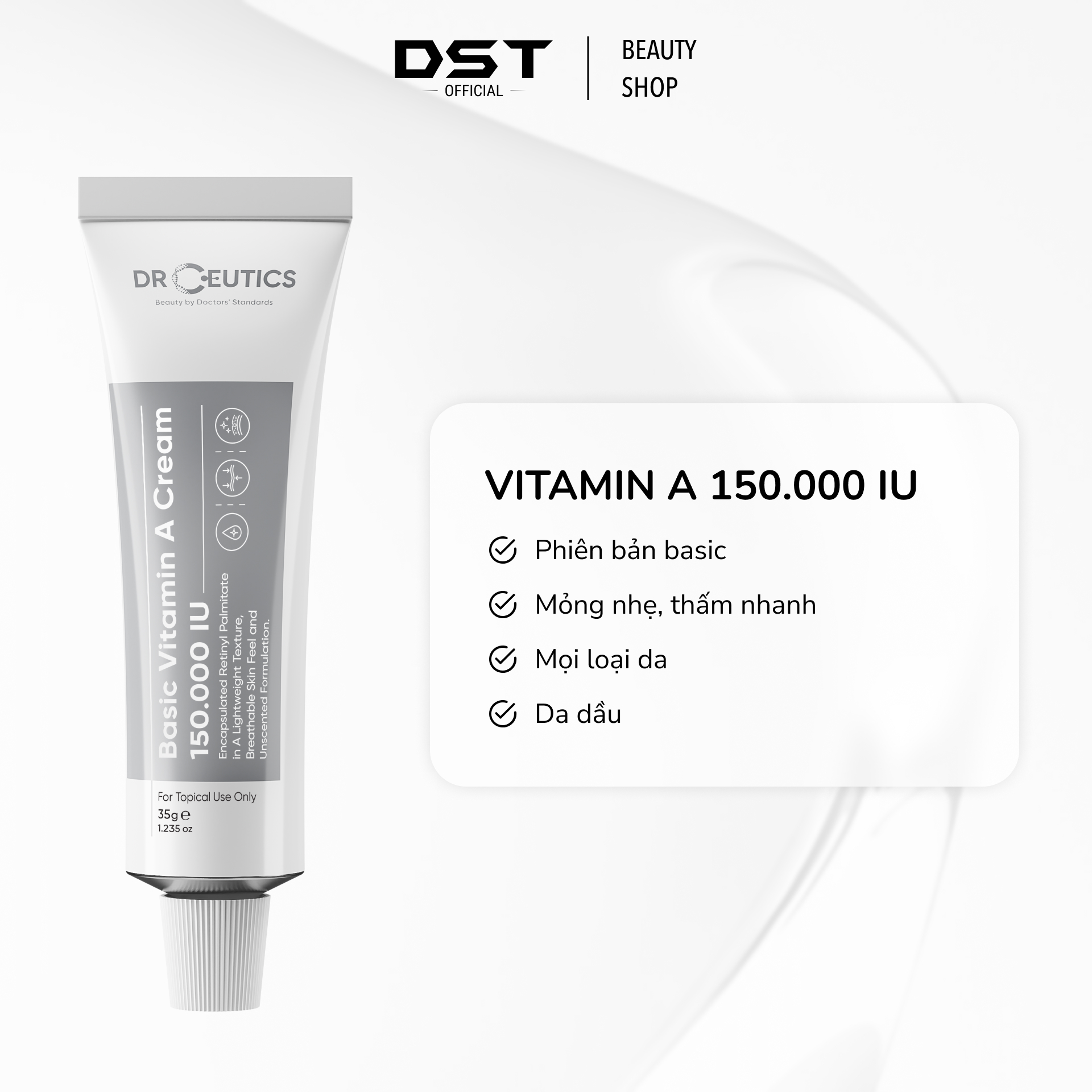 DRCEUTICS Kem Dưỡng Trẻ Hóa và Căng Mịn Da Chứa Vitamin A 150.000 IU, 200.000 IU, 300.000 IU