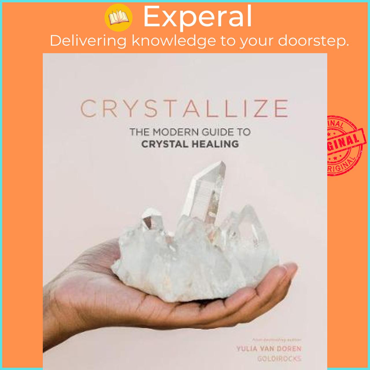 Sách - Crystallize : The Modern Guide to Crystal Healing by Yulia Van Doren (UK edition, hardcover)