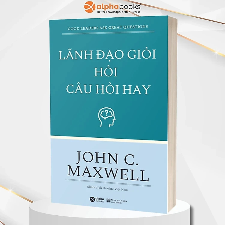 Sách Lãnh Đạo Giỏi Hỏi Câu Hỏi Hay