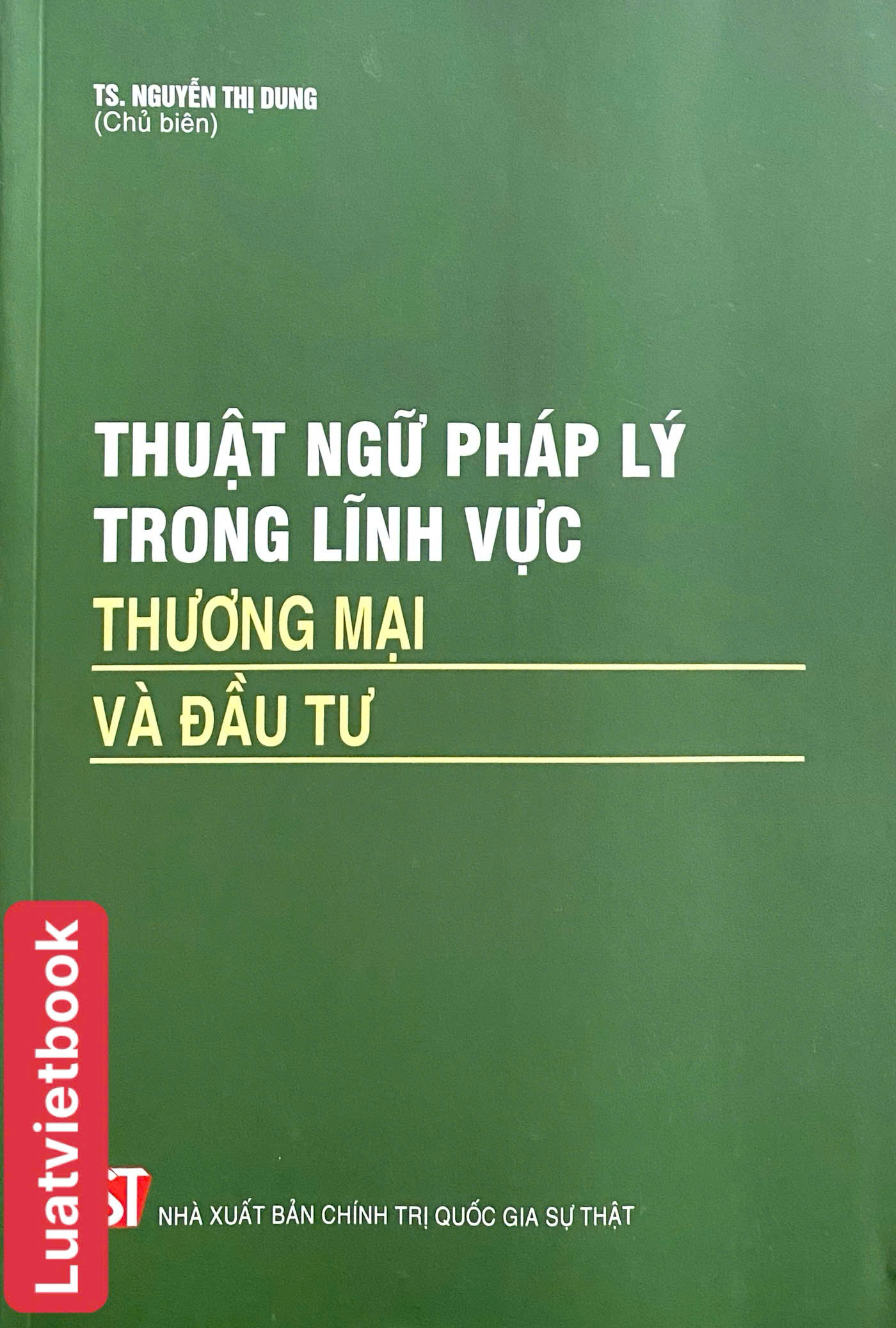 Thuật Ngữ Pháp Lý Trong Lĩnh Vực Thương Mại và Đầu Tư