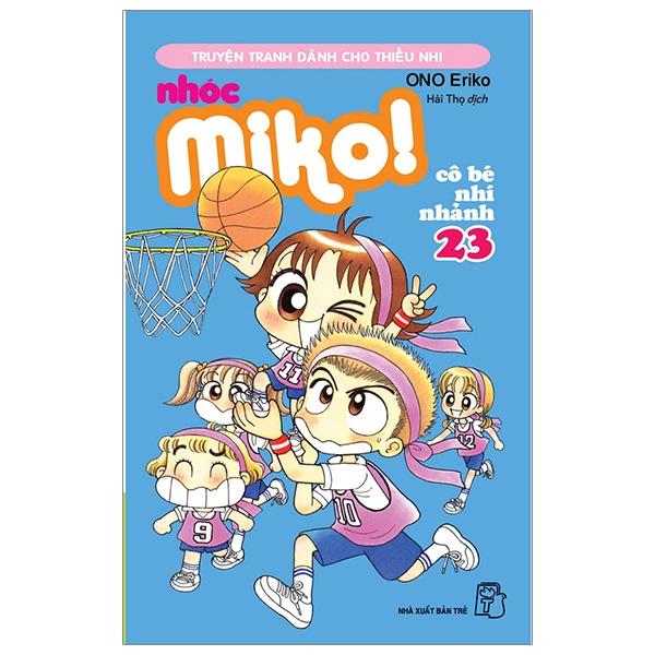 Nhóc Miko Cô Bé Nhí Nhảnh – Tập 23 Tái Bản 2023