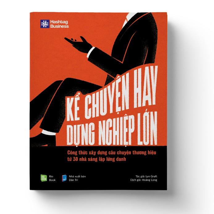 Kể chuyện hay, dựng nghiệp lớn