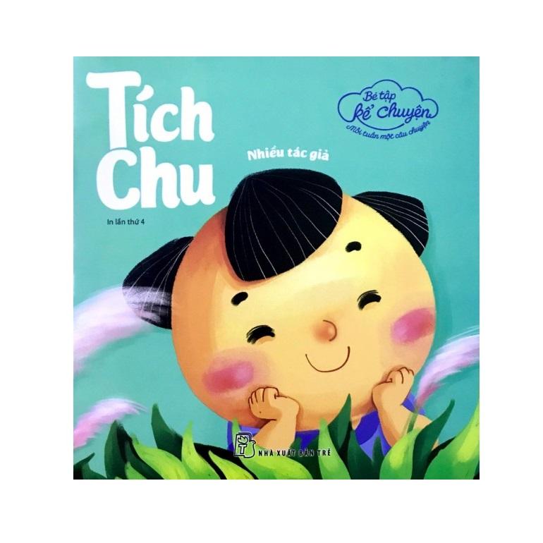 Bé Tập Kể Chuyện - Tích Chu