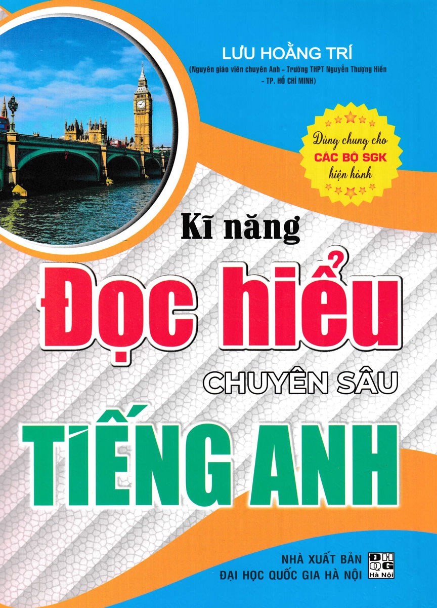 Kĩ Năng Đọc Hiểu Chuyên Sâu Tiếng Anh Dùng Chung Cho Các Bộ Sgk Hiện Hành - Ha