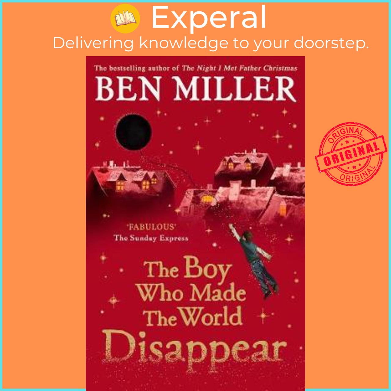 Sách - The Boy Who Made the World Disappear : From the author of the bestselling T by Ben Miller
