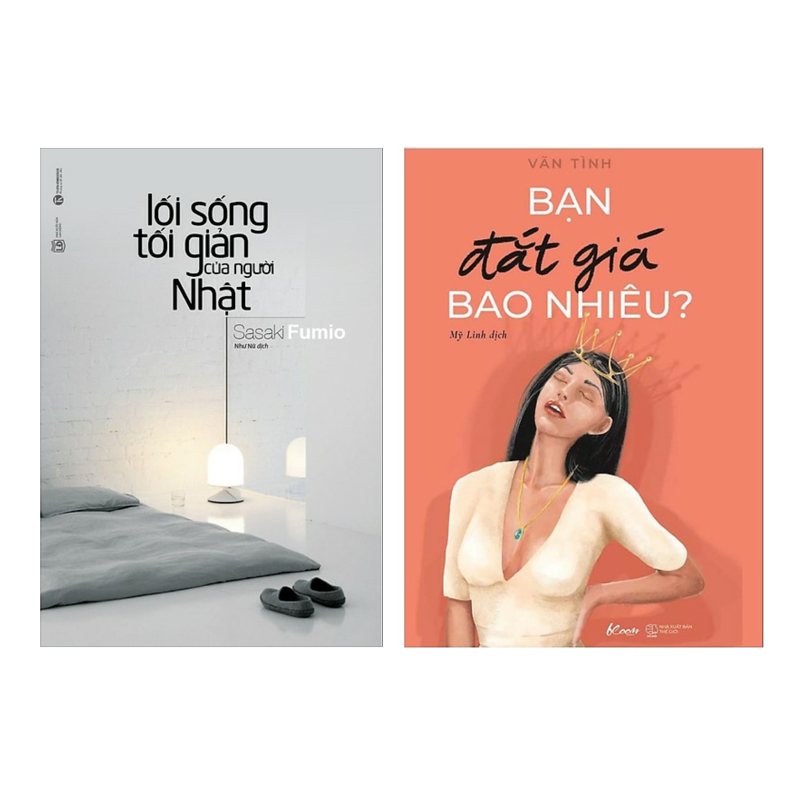 Combo Sách tư duy - Kỹ năng Sống Ý Nghĩa : Lối Sống Tối Giản Của Người Nhật + Bạn Đắt Giá Bao Nhiêu?