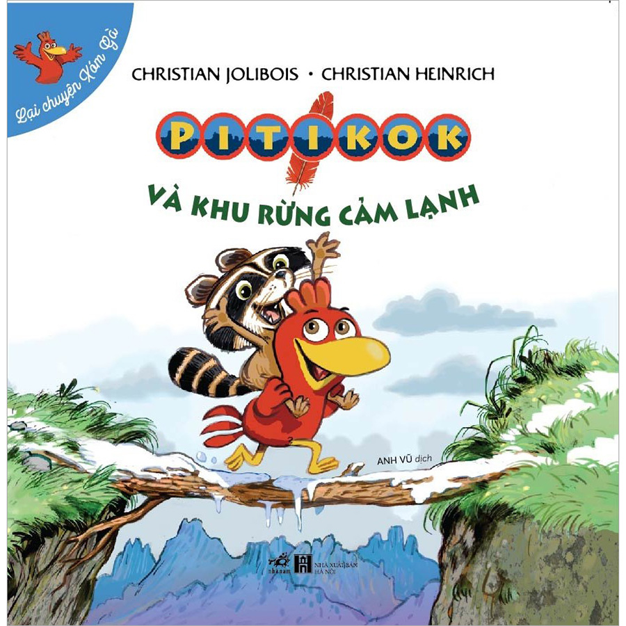 Lại chuyện xóm gà - Pitikok và khu rừng cảm lạnh