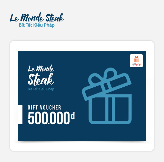 Giftpop - Phiếu Quà Tặng Le Monde Steak 500K