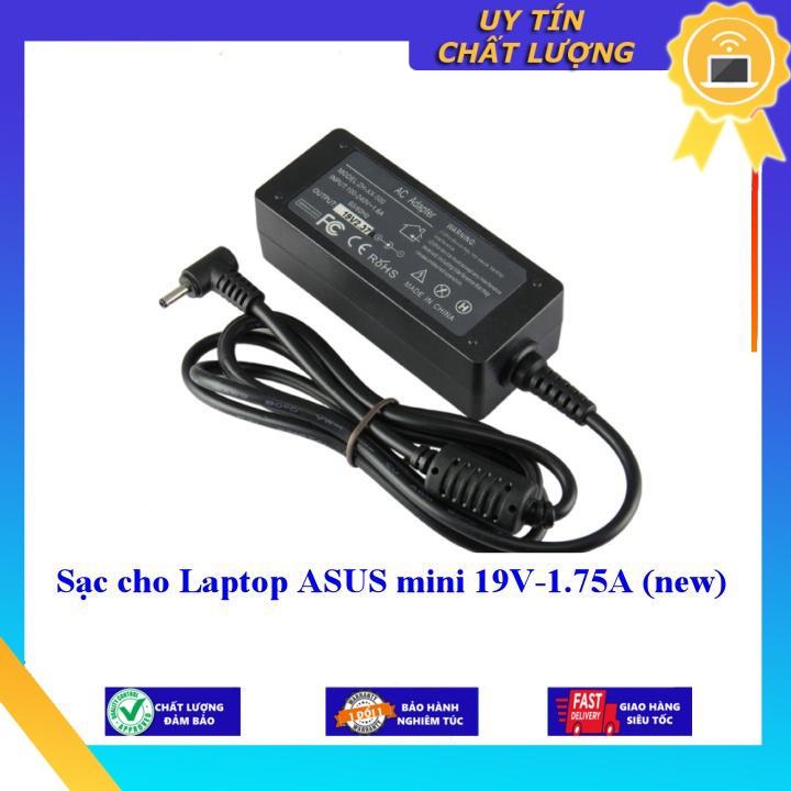 Sạc cho Laptop ASUS mini 19V-1.75A (new) - Hàng Nhập Khẩu New Seal