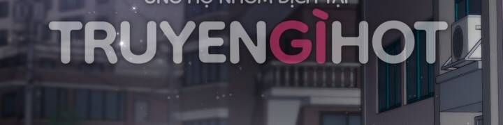 [16+] ánh sao ban mai chapter 60 244