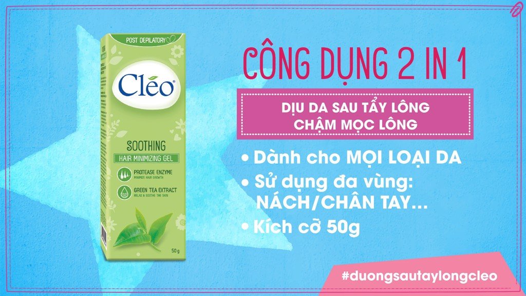 Gel làm dịu da sau tẩy lông Cléo giúp chậm mọc lông 50g - chiết xuất lá trà xanh thiên nhiên