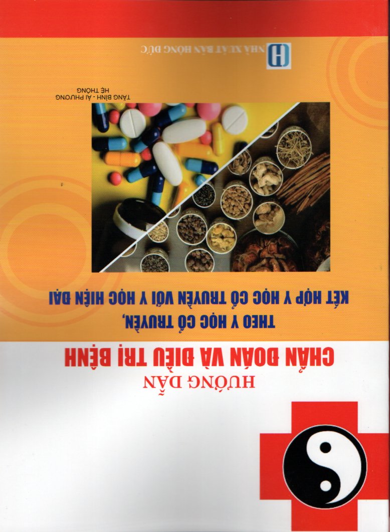 HƯỚNG DẪN CHẨN ĐOÁN VÀ ĐIỀU TRỊ BỆNH THEO Y HỌC CỔ TRUYỀN, KẾT HỢP VỚI Y HỌC HIỆN ĐẠI
