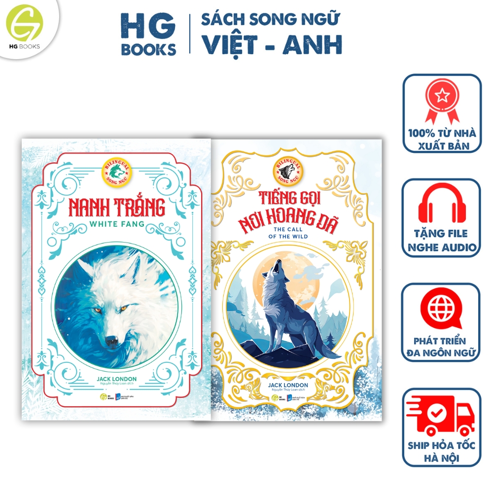 Tiếng gọi nơi hoang dã &amp; Nanh Trắng - Combo Jack London, sách song ngữ văn học kinh điển - Hai kiệt tác vượt thời gian
