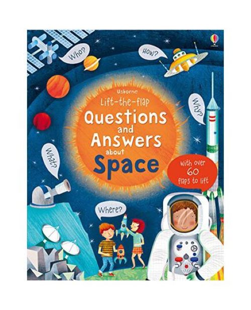 Lift The Flap Questions And Answers About Space