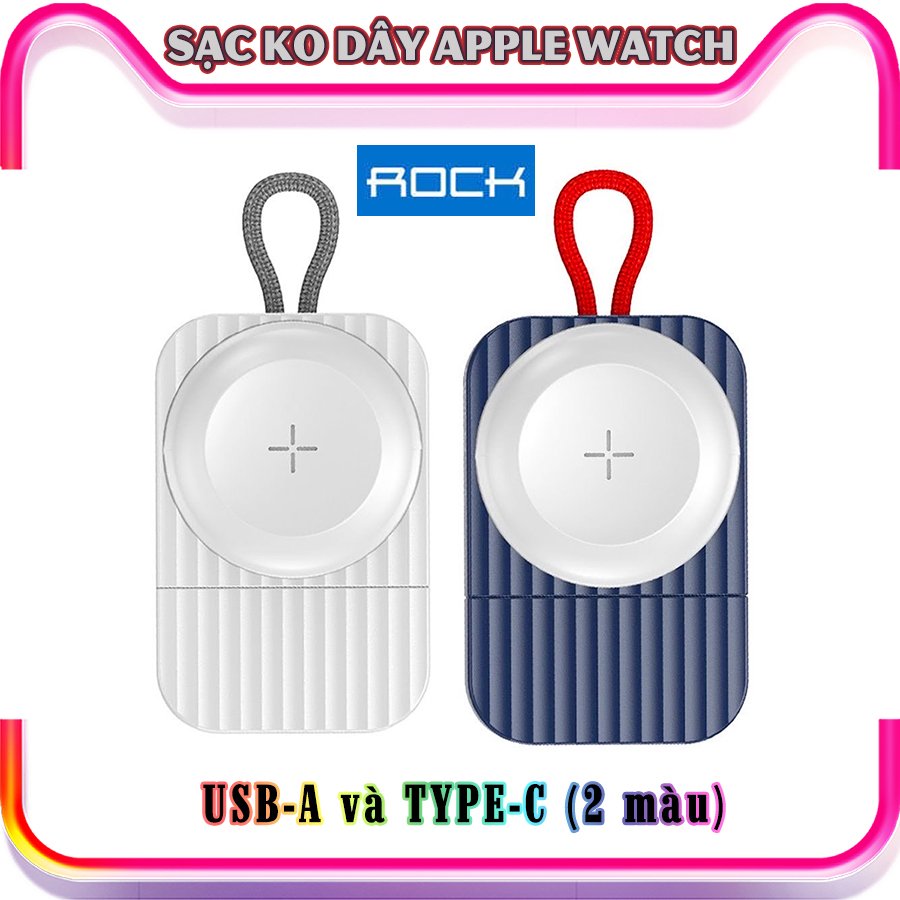 Sạc dành cho Apple Watch không dây bỏ túi thương hiệu ROCK W26 chính hãng - cổng sạc Type C và USB-A - Trắng