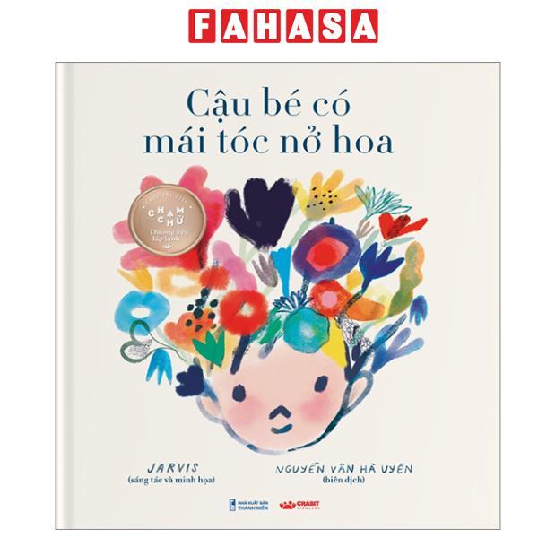 Sách - Sách Chạm Chữ - Cậu Bé Có Mái Tóc Nở Hoa - Bìa Cứng