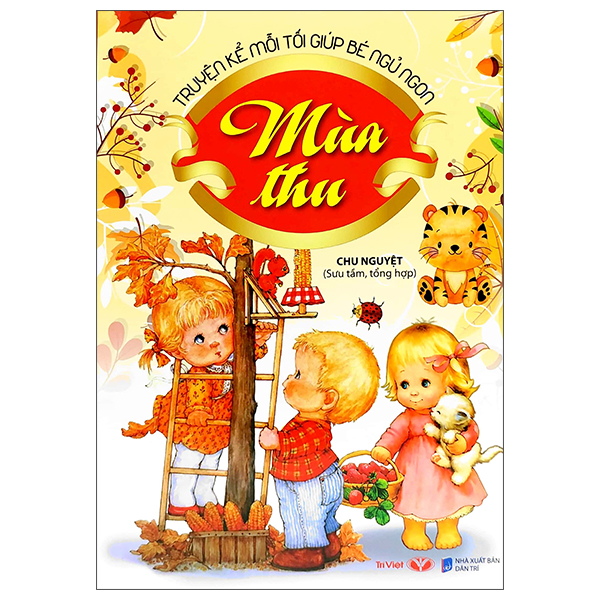 Truyện Kể Mỗi Tối Giúp Bé Ngủ Ngon - Mùa Thu