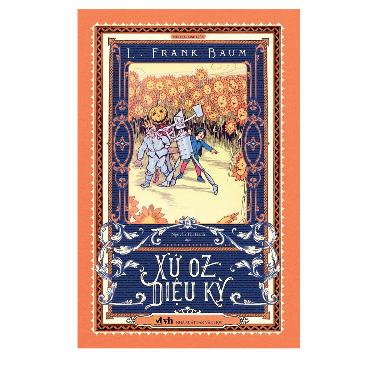 Xứ Oz diệu kỳ - Tác giả L.Frank Baum (Bản dịch mới, tặng 1 bookmark bế hình nhân vật)