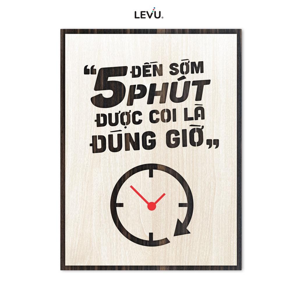 Tranh tạo động lực Gỗ LEVU LV057 slogan "Đến sớm 5 phút được coi là đúng giờ"