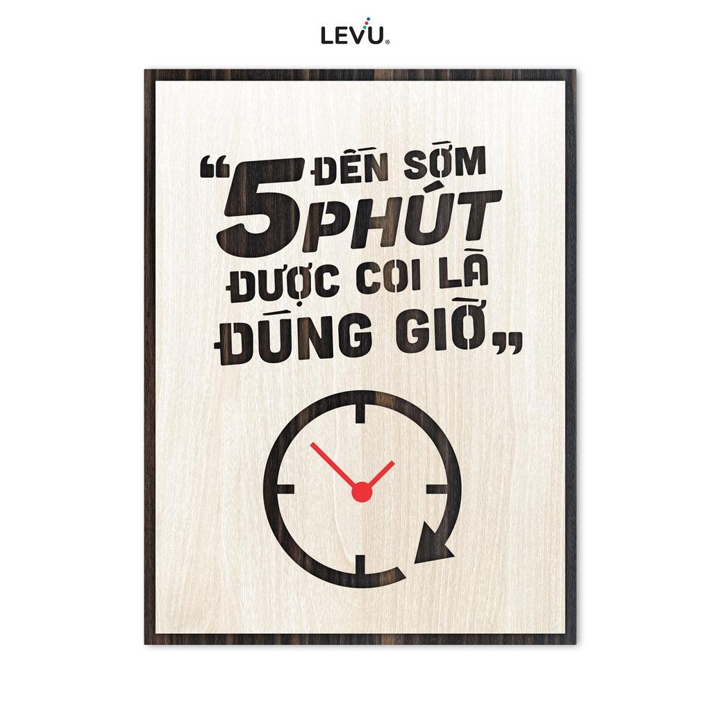 Tranh tạo động lực Gỗ LEVU LV057 slogan &quot;Đến sớm 5 phút được coi là đúng giờ