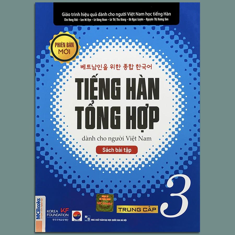 Sách - Tiếng Hàn Tổng Hợp Dành Cho Người Việt Nam - Trung Cấp 3 Phiên Bản Mới (Sách Bài Tập)