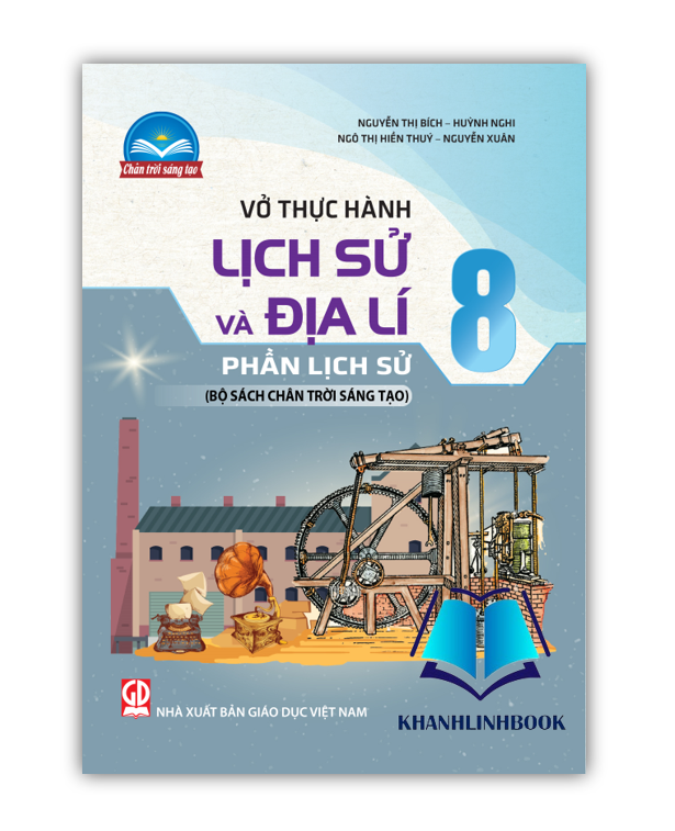 Sách - Vở thực hành lịch sử và địa lí 8 phần lịch sử ( bộ chân trời sáng tạo )