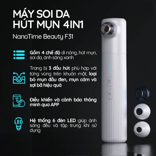 Máy hút mụn soi da 4 in 1 NanoTime Beauty F31 - Mở mụn, soi da, hút mụn, tiệt trùng