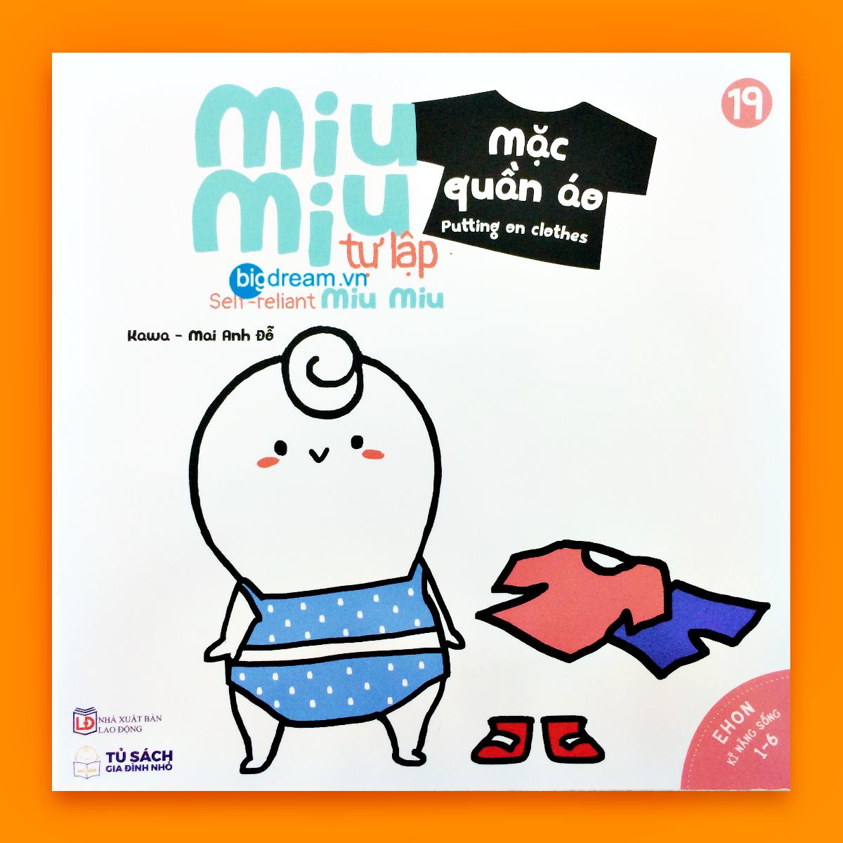 BẢN MỚI SONG NGỮ Miu Miu Tự Lập - Mặc Quần Áo Ehon Kĩ Năng Sống Cho Bé 1-6 Tuổi Miu miu hiểu chuyện Miu bé nhỏ