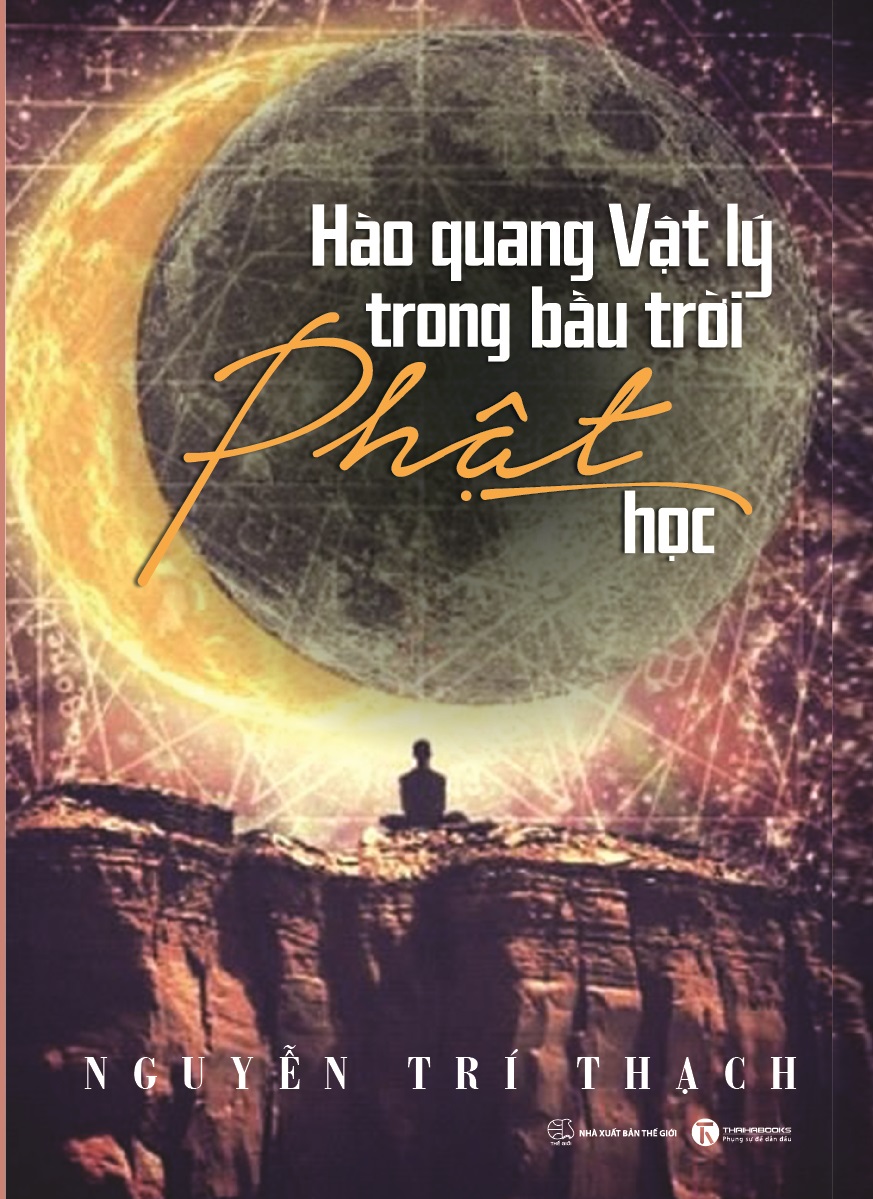 Hào Quang Vật Lý Trong Bầu Trời Phật Học (Bìa Mềm)