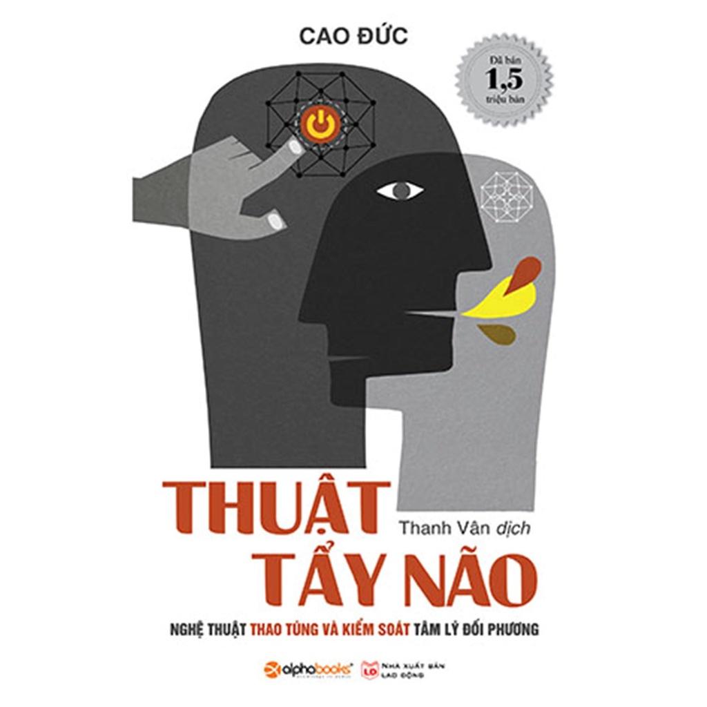 Sách Thuật tẩy não (Tái bản mới nhất) Alphabooks - BẢN QUYỀN