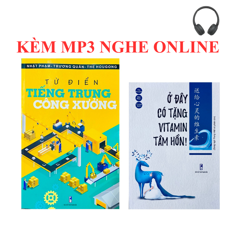 Sách -Combo:Từ điển Tiếng Trung công xưởng+Ở đây có tặng vitamin tâm hồn+KÈM MP3 NGHE ONLINE - ảnh 2