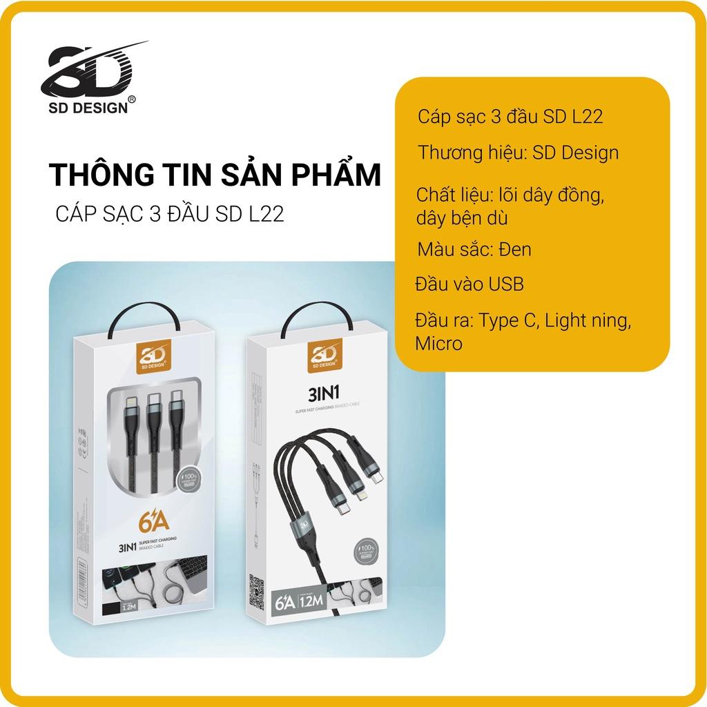 Cáp Sạc Nhanh 3 Đầu L22 SD Design dòng 6.0A 3in1 Dây Dù Sạc cho các thiết bị di động bảo hành 1 đổi