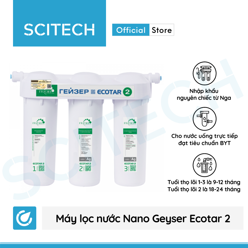 Máy lọc nước Nano Geyser Ecotar 2 kèm bộ đơn lọc thô 10 inch by Scitech - Hàng chính hãng