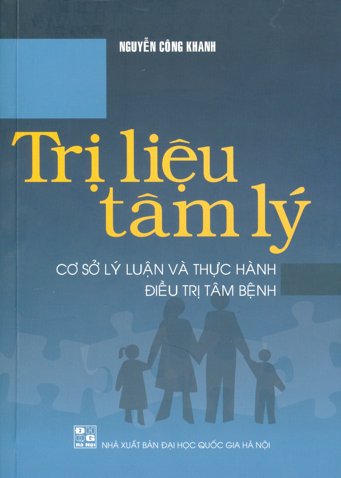 Trị Liệu Tâm Lý - Cơ Sở Lý Luận Và Thực Hành Điêu Trị Tâm Bệnh (Tái bản lần thứ nhất) - Bản in năm 2023