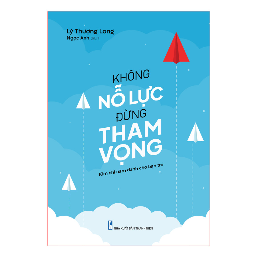 Sách:Không nỗ lực đừng tham vọng+Vươn lên hoặc bị đánh bại+Đại học không lạc hướng