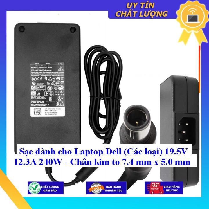 Sạc dùng cho Laptop Dell 19.5V 12.3A 240W - Chân kim to 7.4 mm x 5.0 mm - Hàng Nhập Khẩu New Seal