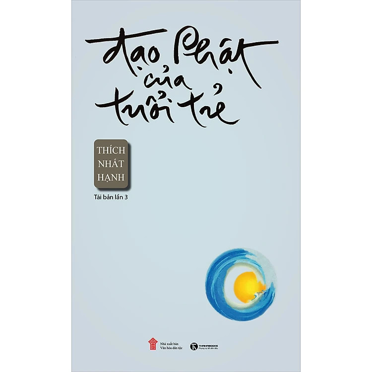 Đạo Phật Của Tuổi Trẻ - Thích Nhất Hạnh - Tái Bản -