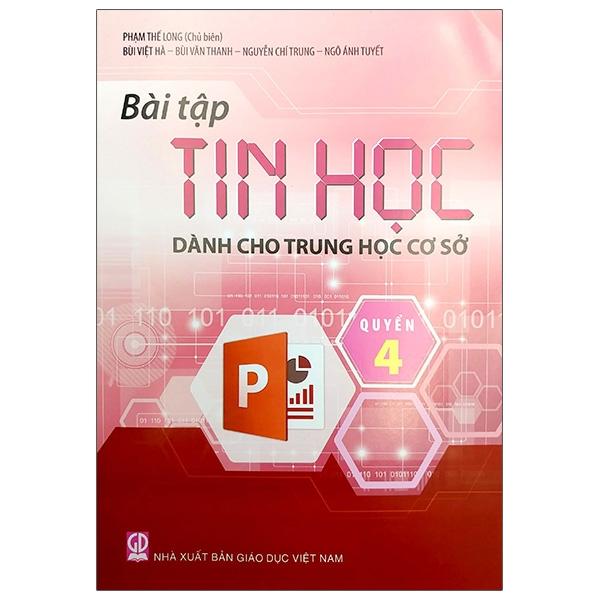 Bài Tập Tin Học Dành Cho THCS - Quyển 4 (2022)
