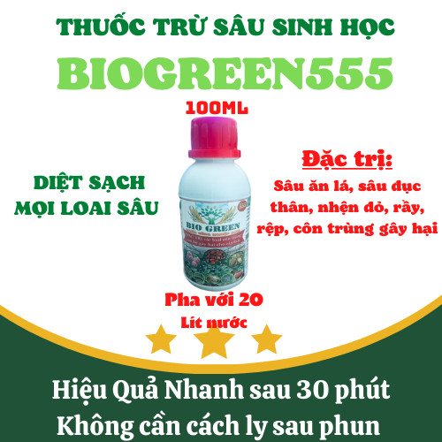 Biogreen 555– Thuốc trừ sâu rầy hiệu quả cao. Chuyên đặc trị sâu bệnh hại cây &amp; cung cấp dinh dưỡng cho cây