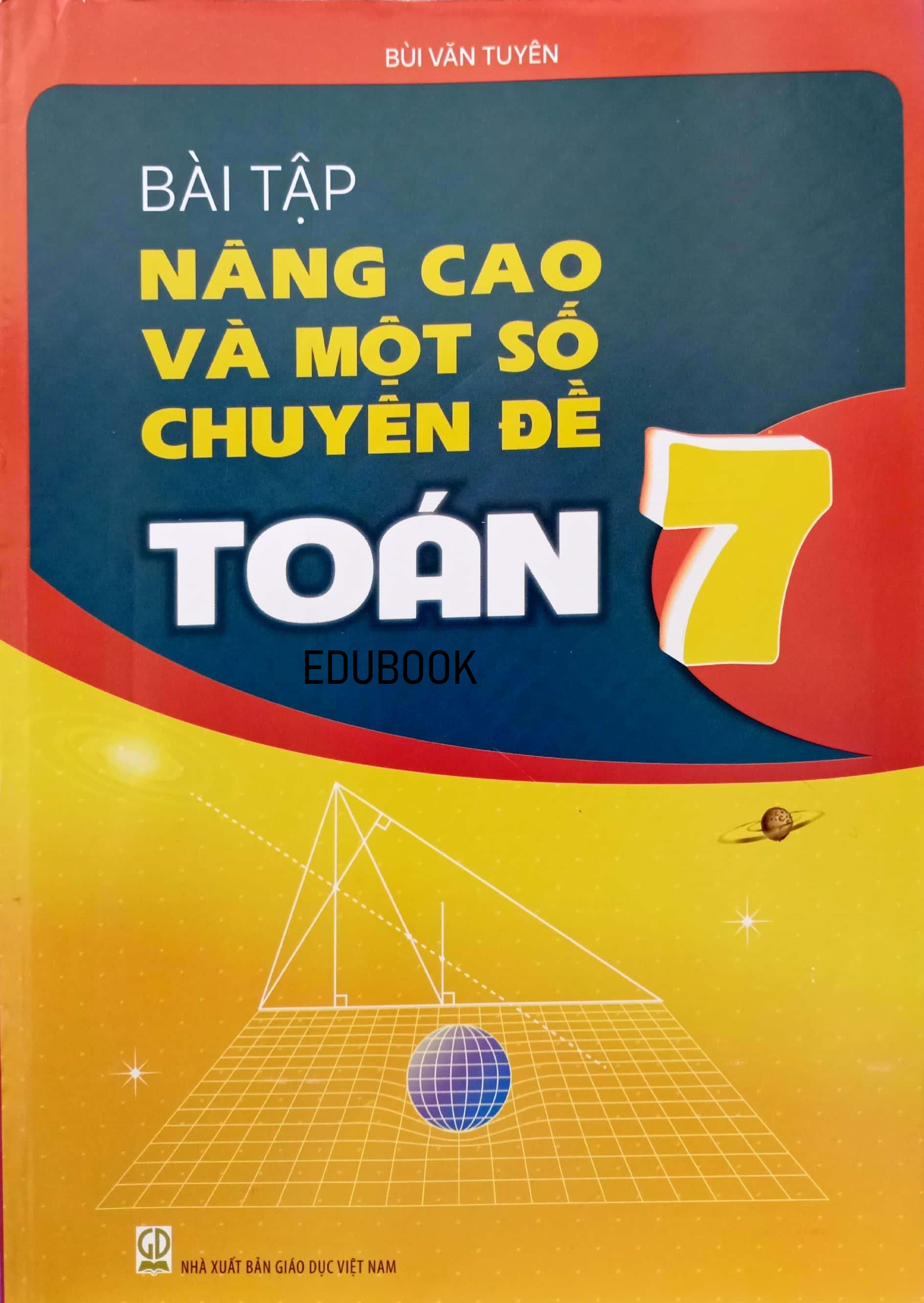 Bài tập nâng cao và một số chuyên đề toán 7