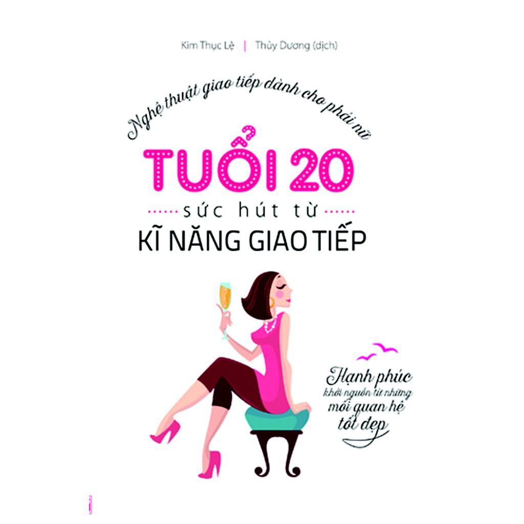 Sách - Tuổi 20, Sức hút từ kỹ năng giao tiếp